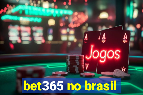 bet365 no brasil